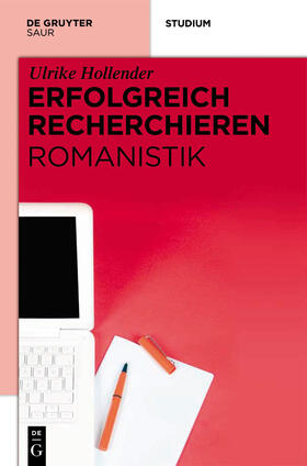 Hollender |  Erfolgreich recherchieren ¿ Romanistik | Buch |  Sack Fachmedien