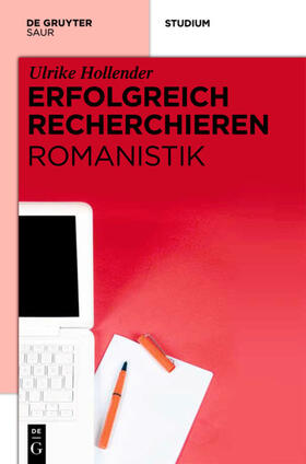 Hollender |  Erfolgreich recherchieren – Romanistik | eBook | Sack Fachmedien