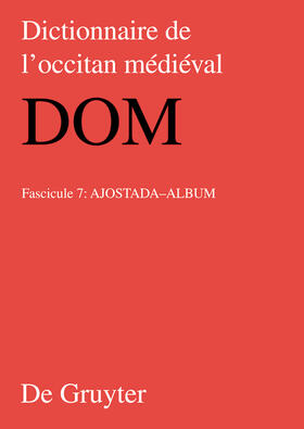 Stempel / Kraus / Peter |  Dictionnaire de l¿occitan médiéval (DOM), Fasc. 7, ajost-album | Buch |  Sack Fachmedien