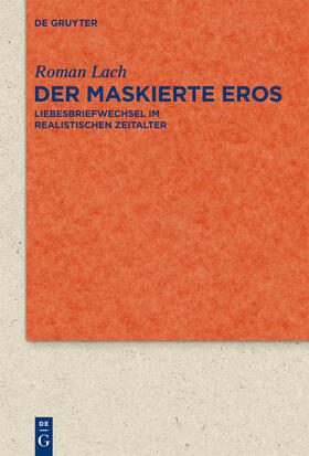 Lach |  Der maskierte Eros | Buch |  Sack Fachmedien