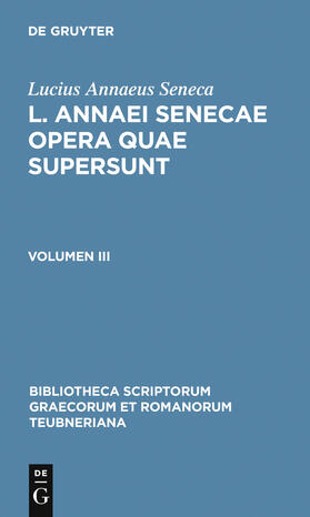 Lucius Annaeus Seneca / Haase |  L. Annaei Senecae opera quae supersunt | Buch |  Sack Fachmedien