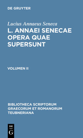 Lucius Annaeus Seneca / Haase |  L. Annaei Senecae opera quae supersunt | eBook | Sack Fachmedien