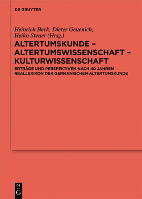 Beck / Geuenich / Steuer |  Altertumskunde – Altertumswissenschaft – Kulturwissenschaft | eBook | Sack Fachmedien