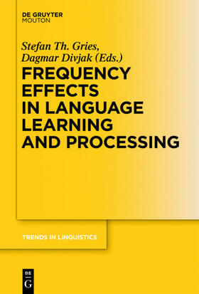 Gries / Divjak |  Frequency Effects in Language Learning and Processing | eBook | Sack Fachmedien