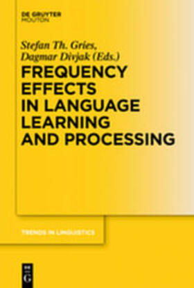 Gries / Divjak |  Frequency Effects in Language / Frequency Effects in Language Learning and Processing | Buch |  Sack Fachmedien