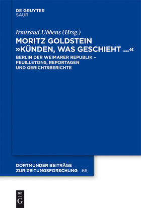 Ubbens |  Moritz Goldstein "Künden, was geschieht..." | Buch |  Sack Fachmedien