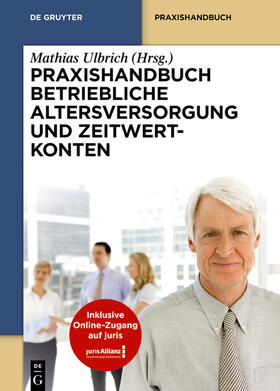 Ulbrich |  Praxishandbuch Betriebliche Altersversorgung und Zeitwertk | Buch |  Sack Fachmedien
