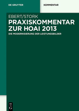 Ebert / Stork |  Praxiskommentar zur HOAI 2013 | eBook | Sack Fachmedien