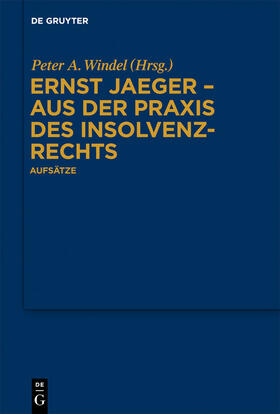 Windel |  Ernst Jaeger - Aus der Praxis des Insolvenzrechts | Buch |  Sack Fachmedien