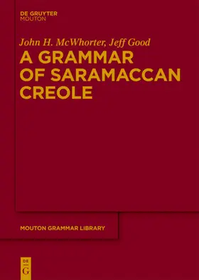 Good / McWhorter |  A Grammar of Saramaccan Creole | Buch |  Sack Fachmedien