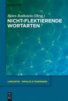 Rothstein |  Nicht-flektierende Wortarten | Buch |  Sack Fachmedien