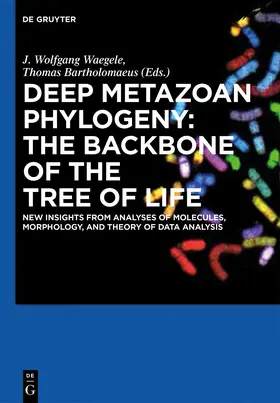 Bartolomaeus / Wägele |  Deep Metazoan Phylogeny: The Backbone of the Tree of Life | Buch |  Sack Fachmedien