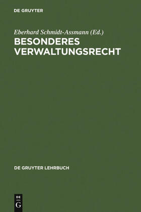 Schmidt-Assmann / Badura / Schoch |  Besonderes Verwaltungsrecht | eBook | Sack Fachmedien