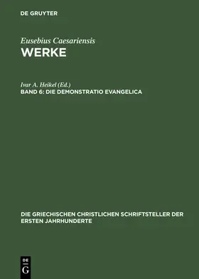 Heikel |  Die Demonstratio Evangelica | Buch |  Sack Fachmedien