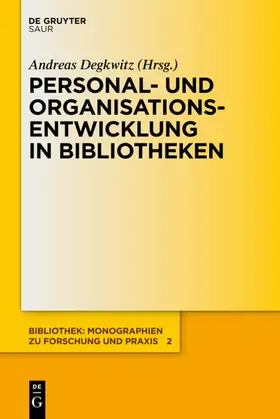 Degkwitz |  Personal- und Organisationsentwicklung in Bibliotheken | eBook | Sack Fachmedien