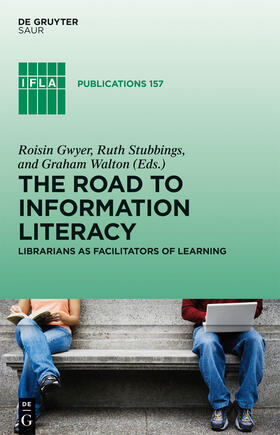 Gwyer / Walton / Stubbings |  The Road to Information Literacy | Buch |  Sack Fachmedien