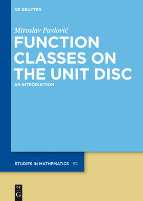 Pavlovic / Pavlovic |  Function Classes on the Unit Disc | Buch |  Sack Fachmedien