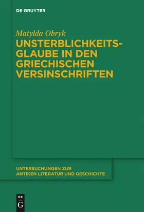 Obryk |  Unsterblichkeitsglaube in den griechischen Versinschriften | Buch |  Sack Fachmedien