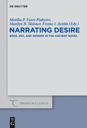 Futre Pinheiro / Zeitlin / Skinner |  Narrating Desire | Buch |  Sack Fachmedien