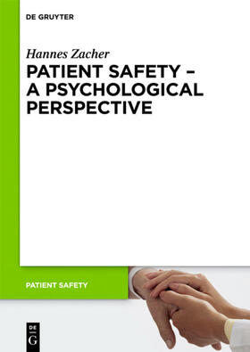 Zacher |  Patient Safety - A Psychological Perspective | eBook | Sack Fachmedien