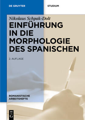 Schpak-Dolt |  Einführung in die Morphologie des Spanischen | eBook | Sack Fachmedien