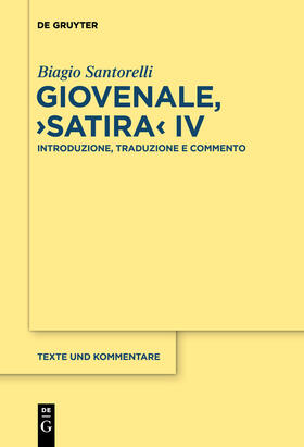 Santorelli |  Giovenale, "Satira" IV | Buch |  Sack Fachmedien