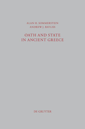 Bayliss / Sommerstein |  Oath and State in Ancient Greece | Buch |  Sack Fachmedien