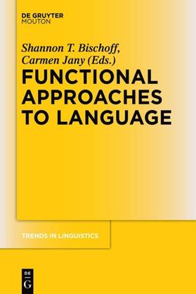 Jany / Bischoff |  Functional Approaches to Language | Buch |  Sack Fachmedien