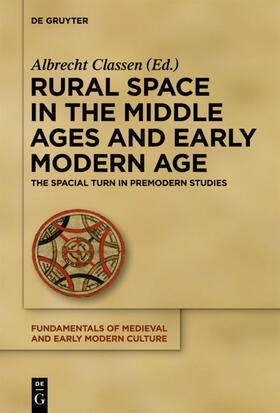 Classen |  Rural Space in the Middle Ages and Early Modern Age | eBook | Sack Fachmedien