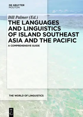 Palmer |  The Languages and Linguistics of Island Southeast Asia and the Pacific | Buch |  Sack Fachmedien