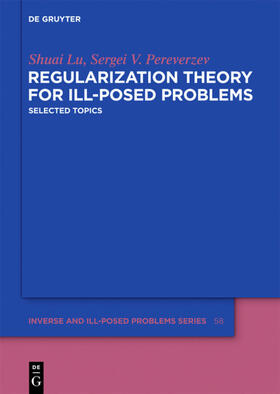 Lu / Pereverzev |  Regularization Theory for Ill-posed Problems | eBook | Sack Fachmedien