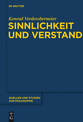 Vorderobermeier |  Sinnlichkeit und Verstand | Buch |  Sack Fachmedien