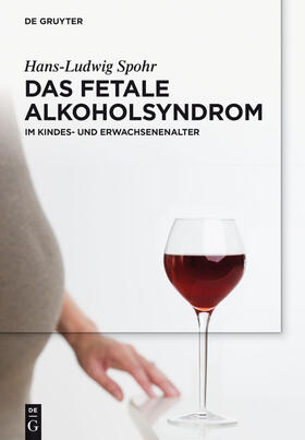 Spohr |  Das Fetale Alkoholsyndrom | eBook | Sack Fachmedien