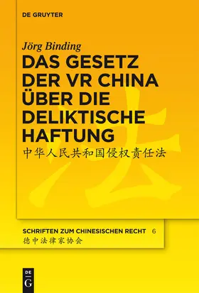 Binding |  Das Gesetz der VR China über die deliktische Haftung | Buch |  Sack Fachmedien