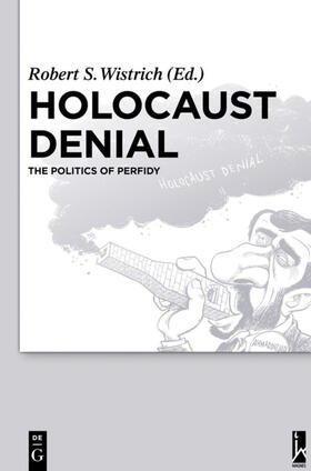 Wistrich |  Holocaust Denial | eBook | Sack Fachmedien
