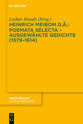 Mundt |  Poemata selecta ¿ Ausgewählte Gedichte (1579¿1614) | Buch |  Sack Fachmedien
