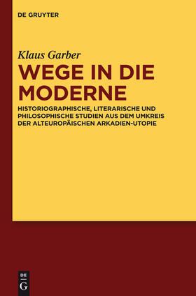 Garber / Walter / Anders |  Wege in die Moderne | Buch |  Sack Fachmedien