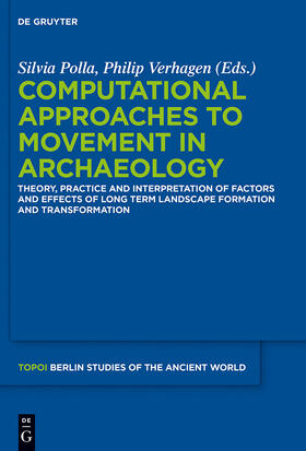 Verhagen / Polla |  Computational Approaches to the Study of Movement in Archaeology | Buch |  Sack Fachmedien