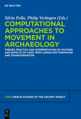 Polla / Verhagen |  Computational Approaches to the Study of Movement in Archaeology | eBook | Sack Fachmedien