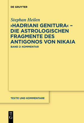 Heilen |  "Hadriani genitura" ¿ Die astrologischen Fragmente des Antigonos von Nikaia | Buch |  Sack Fachmedien
