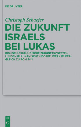 Schaefer |  Die Zukunft Israels bei Lukas | eBook | Sack Fachmedien
