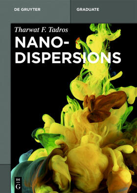 Tadros |  Nanodispersions | Buch |  Sack Fachmedien