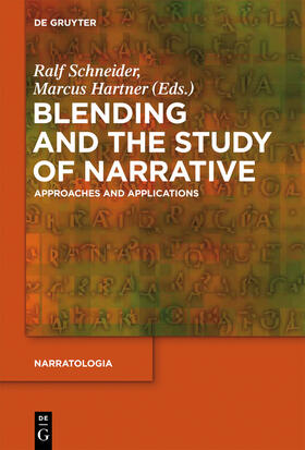 Hartner / Schneider |  Blending and the Study of Narrative | Buch |  Sack Fachmedien
