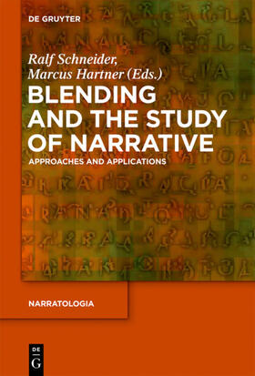 Schneider / Hartner |  Blending and the Study of Narrative | eBook | Sack Fachmedien