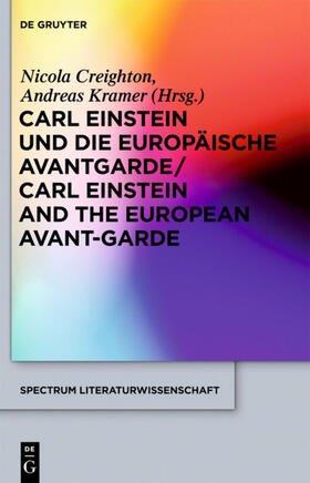 Creighton / Kramer |  Carl Einstein und die europäische Avantgarde/Carl Einstein and the European Avant-Garde | eBook | Sack Fachmedien