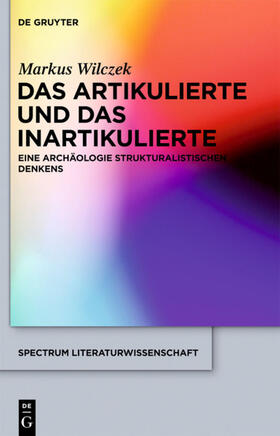 Wilczek |  Das Artikulierte und das Inartikulierte | eBook | Sack Fachmedien