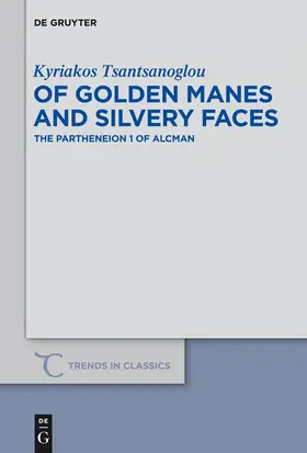 Tsantsanoglou |  Of Golden Manes and Silvery Faces | Buch |  Sack Fachmedien