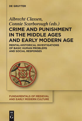 Scarborough / Classen |  Crime and Punishment in the Middle Ages and Early Modern Age | Buch |  Sack Fachmedien