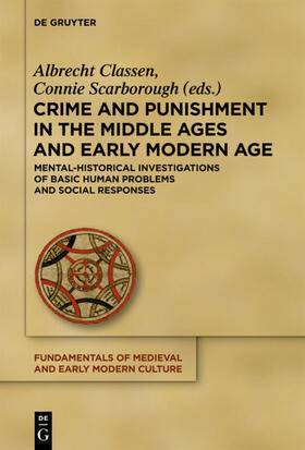 Classen / Scarborough |  Crime and Punishment in the Middle Ages and Early Modern Age | eBook | Sack Fachmedien