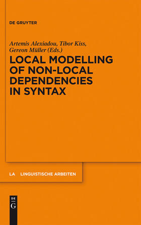 Alexiadou / Müller / Kiss |  Local Modelling of Non-Local Dependencies in Syntax | Buch |  Sack Fachmedien